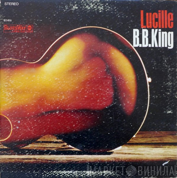 B.B. King  - Lucille