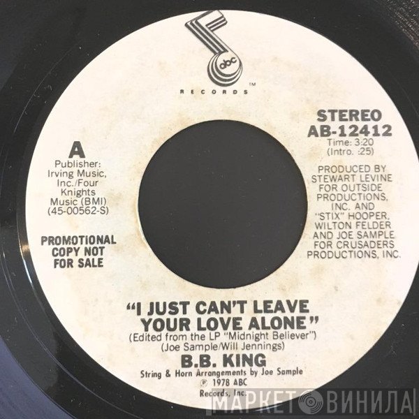 B.B. King - I Just Can't Leave Your Love Alone