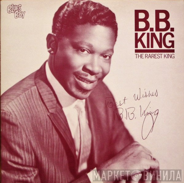 B.B. King  - The Rarest King
