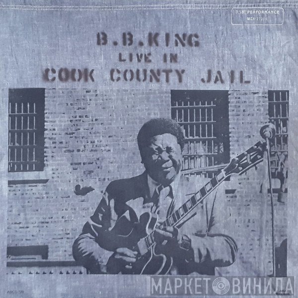 B.B. King  - Live In Cook County Jail