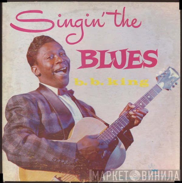 B.B. King - Singin' The Blues