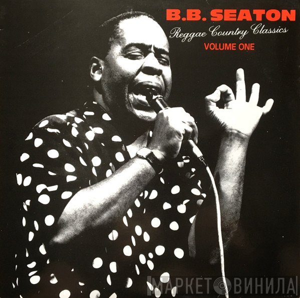 B.B. Seaton - Reggae Country Classics - Volume One