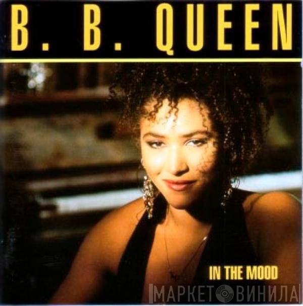 B.B. Queen  - In The Mood