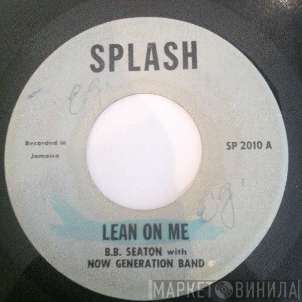 B.B. Seaton  - Lean On Me