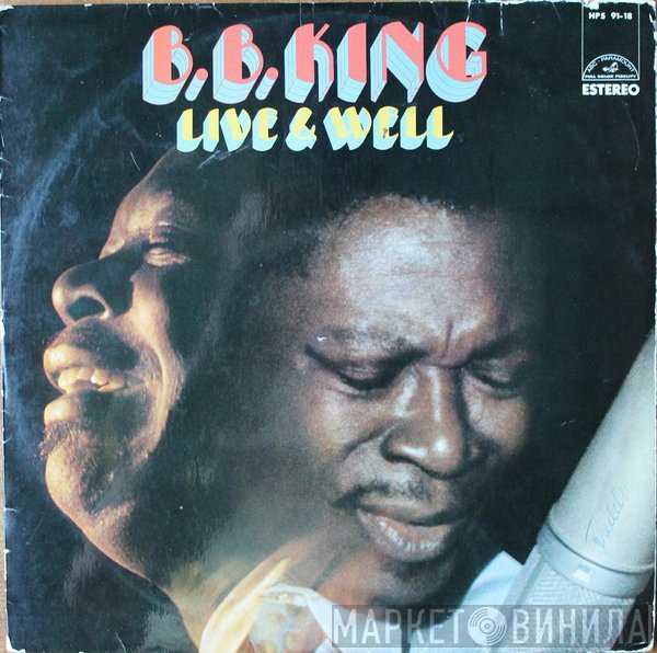 B.B. King  - Live & Well