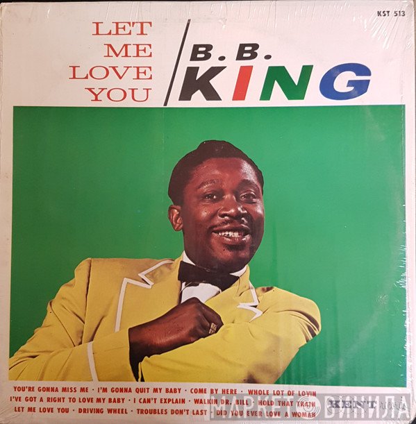 B.B. King  - Let Me Love You