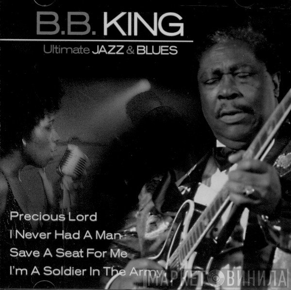 B.B. King - Ultimate Jazz & Blues
