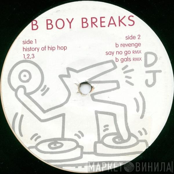  - B Boy Breaks