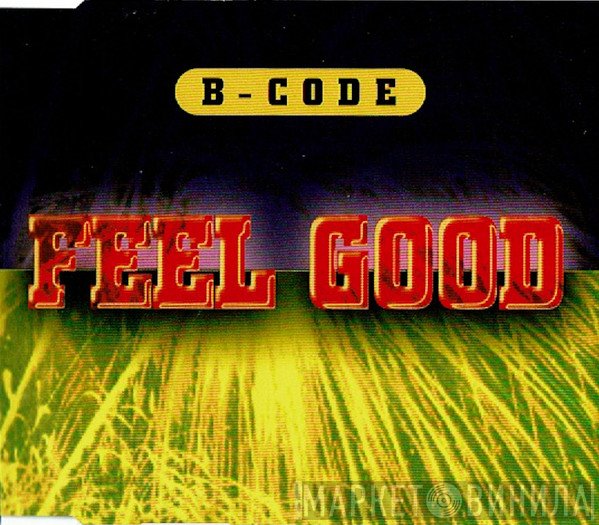 B-Code  - Feel Good
