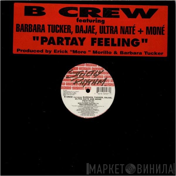 B-Crew, Barbara Tucker, Dajaé, Ultra Naté, Moné - Partay Feeling