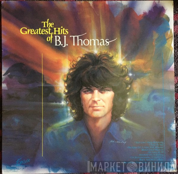 B.J. Thomas - The Greatest Hits Of B.J. Thomas