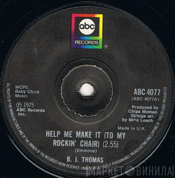 B.J. Thomas - Help Me Make It (To My Rockin' Chair)
