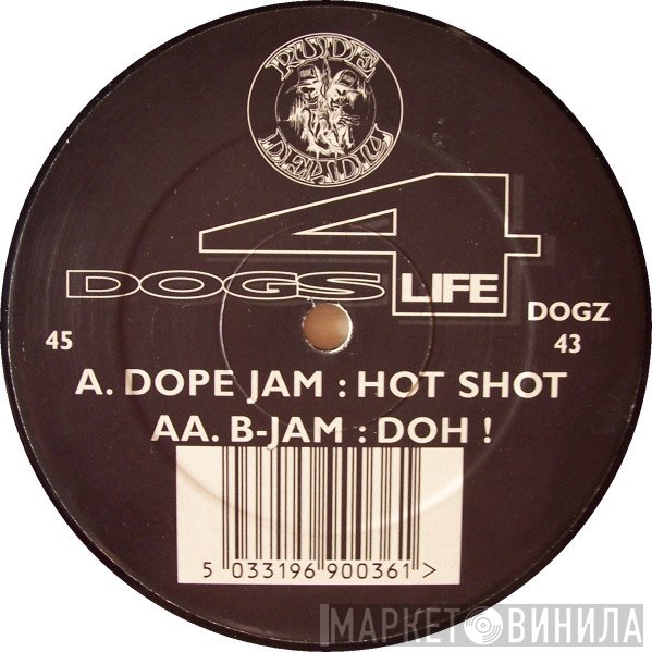 B-Jam, Dope Jam - Hot Shot / Doh!