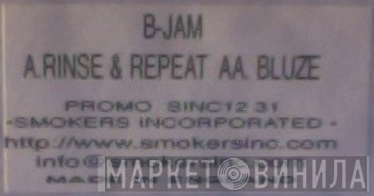 B-Jam - Rinse & Repeat / Bluze