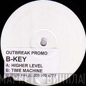 B Key  - Higher Level / Time Machine