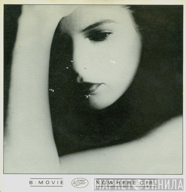 B-Movie - Nowhere Girl
