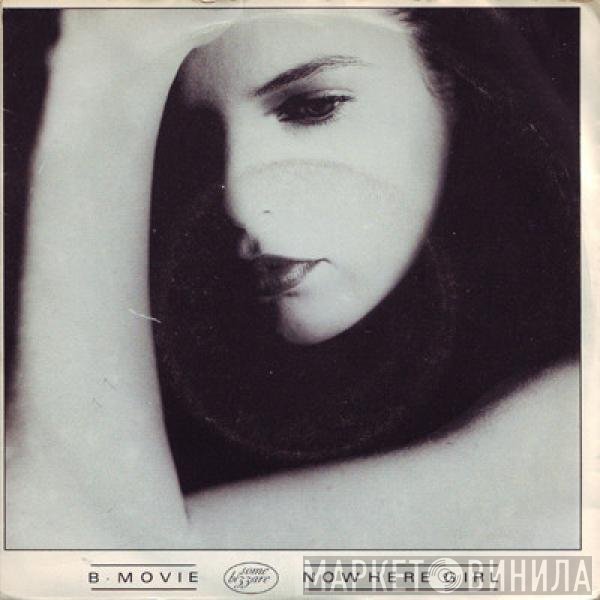 B-Movie  - Nowhere Girl