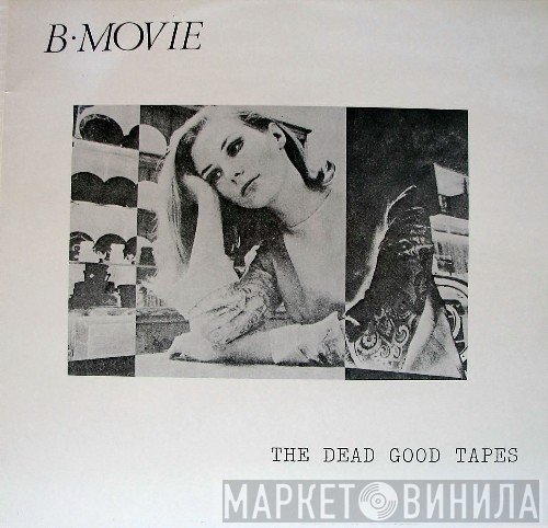 B-Movie  - The Dead Good Tapes
