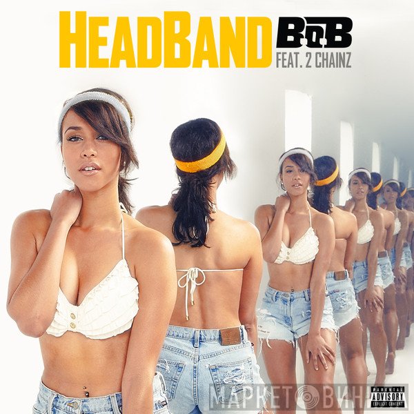 B.O.B Feat. 2 Chainz  - HeadBand