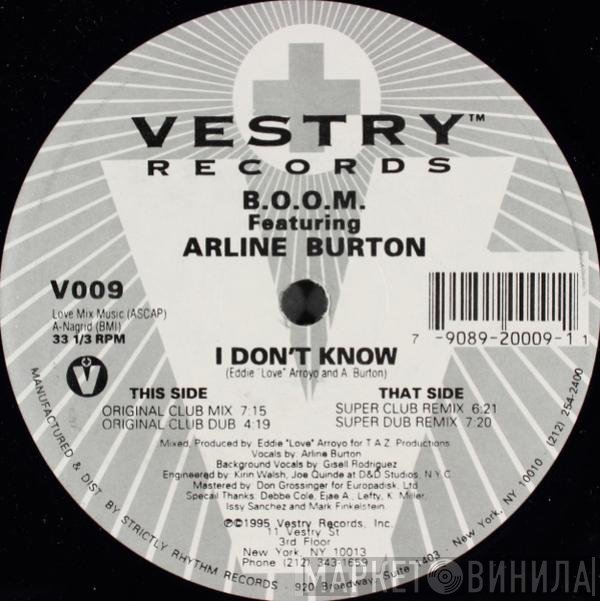 B.O.O.M., Arline Burton - I Don't Know