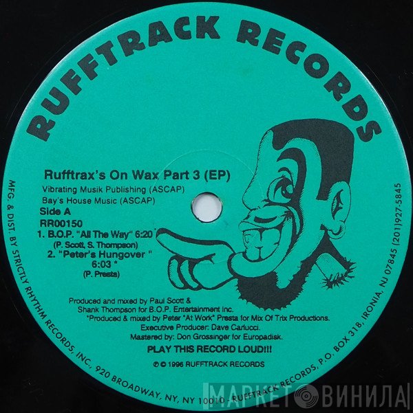 B.O.P. / Peter Presta / Dave Carlucci  - Rufftrax's On Wax Part 3 (EP)