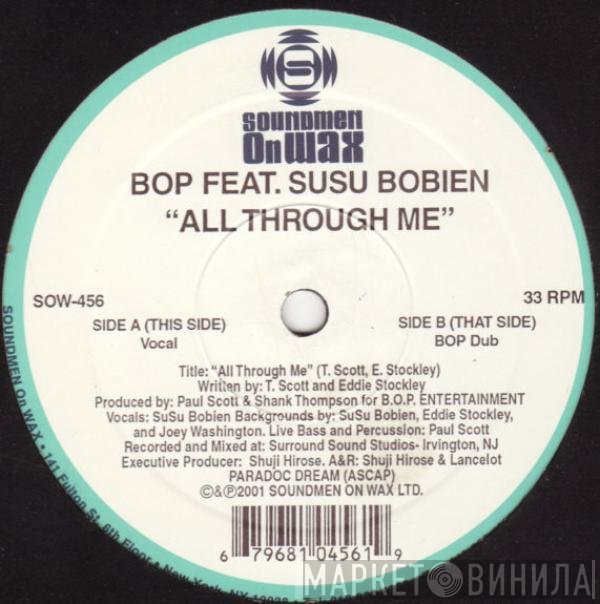 B.O.P., Su Su Bobien - All Through Me