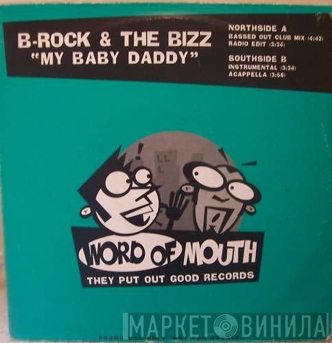 B-Rock & The Bizz - My Baby Daddy