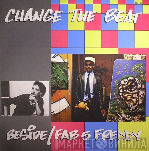 B-Side, Fab 5 Freddy - Change The Beat