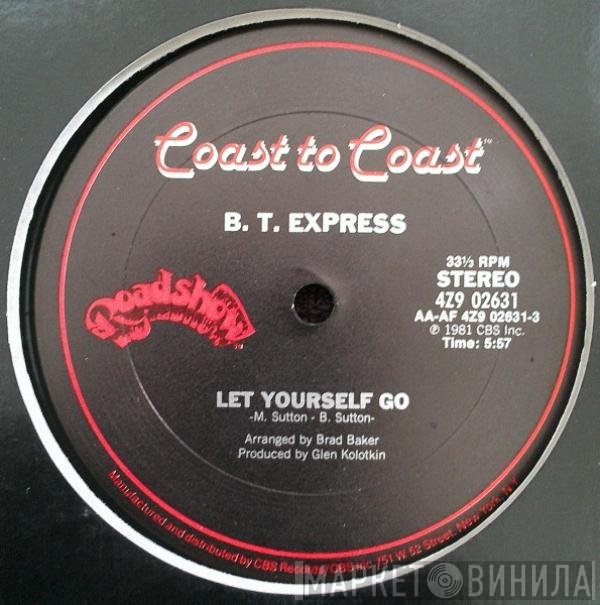 B.T. Express  - Let Yourself Go / Cowboy Dancer
