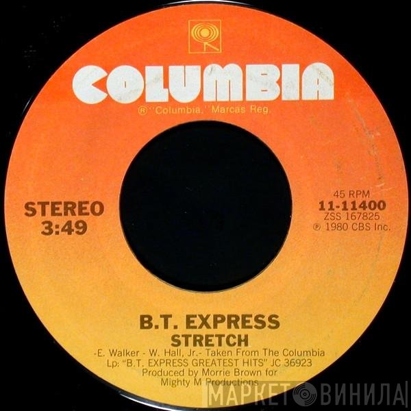B.T. Express  - Stretch