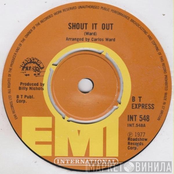 B.T. Express  - Shout It Out