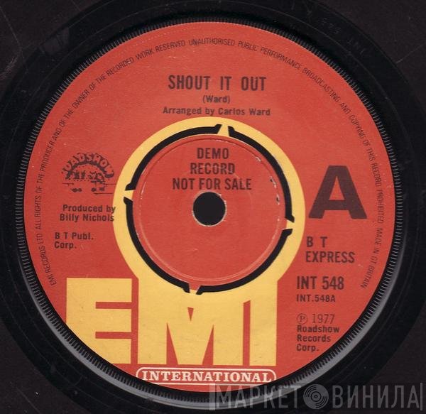 B.T. Express - Shout It Out