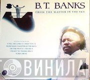 B.T. Banks - From The Master In The Sky