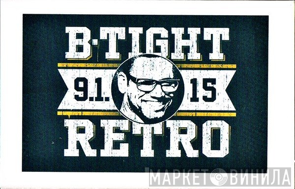 B-Tight  - Retro