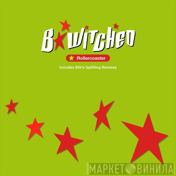 B*Witched - Rollercoaster
