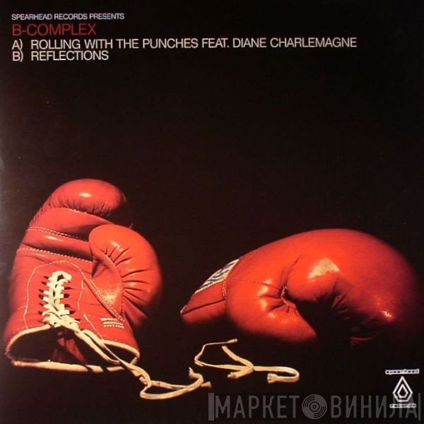 B-complex - Rolling With The Punches / Reflections