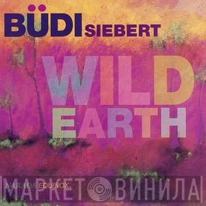 Büdi Siebert - Wild Earth