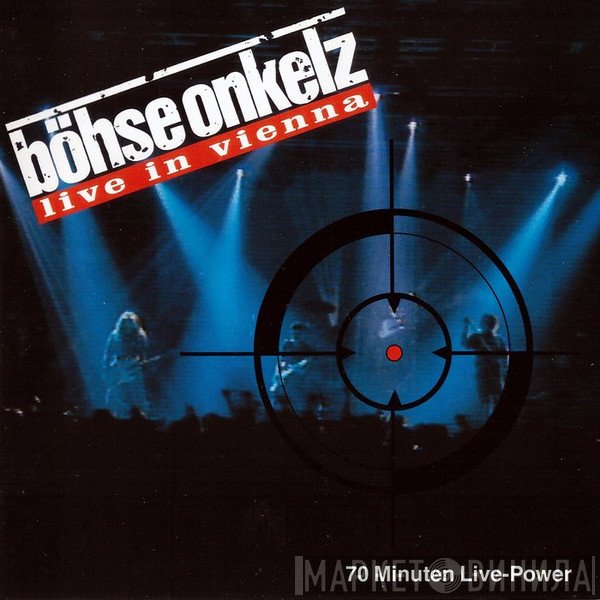 Böhse Onkelz  - Live In Vienna