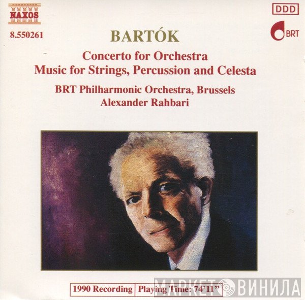 Béla Bartók, Alexander Rahbari, Belgian Radio And Television Philharmonic Orchestra - Concerto For Orchestra / Music For Strings, Percussion And Celesta