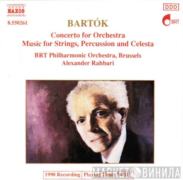 Béla Bartók, Alexander Rahbari, Belgian Radio And Television Philharmonic Orchestra - Concerto For Orchestra / Music For Strings, Percussion And Celesta