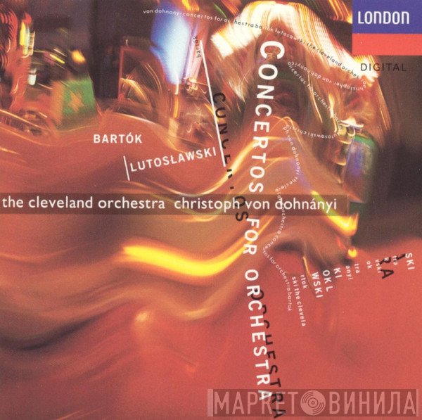 Béla Bartók / Witold Lutoslawski, Christoph von Dohnányi, The Cleveland Orchestra  - Concertos For Orchestra