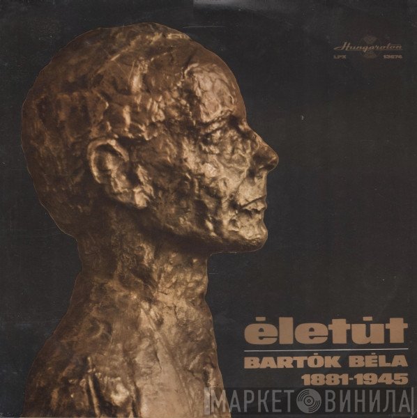 Béla Bartók  - Életút