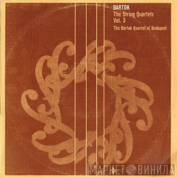 Béla Bartók, Bartók Quartet  - The String Quartets Vol. 3