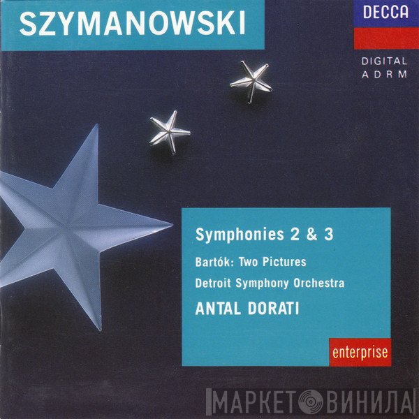 Béla Bartók, Detroit Symphony Orchestra, Karol Szymanowski - Symphonies 2 & 3, Two Pictures