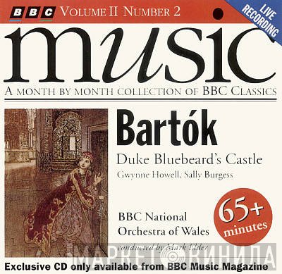 Béla Bartók, The BBC National Orchestra Of Wales, Gwynne Howell, Sally Burgess, Mark Elder  - Duke Bluebeard's Castle