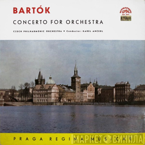Béla Bartók, The Czech Philharmonic Orchestra, Karel Ančerl  - Concerto For Orchestra