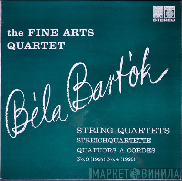 Béla Bartók, The Fine Arts Quartet - String Quartets Nos. 3 And 4
