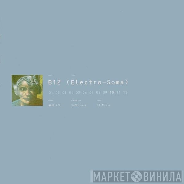 B12 - Electro-Soma