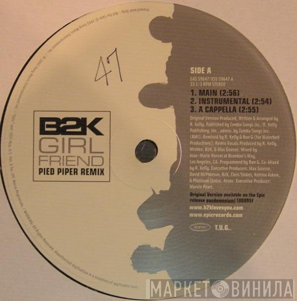 B2K - Girlfriend (Pied Piper &amp; Ron G Remixes)