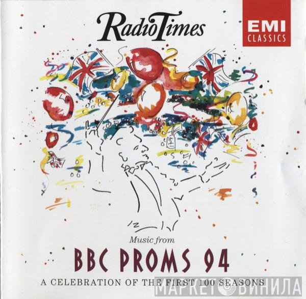 - BBC Proms 94 - A Celebration Of The First 100 Seasons